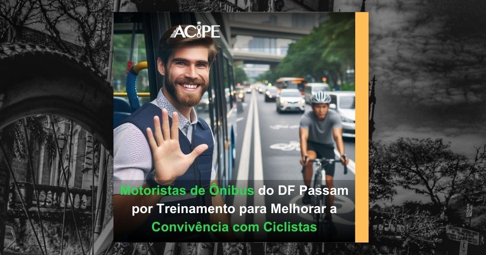 Motoristas de Ônibus do DF Passam por Treinamento para Melhorar a Convivência com Ciclistas