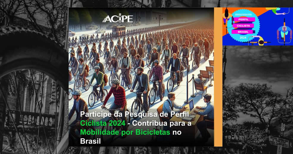 Participe da Pesquisa de Perfil Ciclista 2024 - Contribua para a Mobilidade por Bicicletas no Brasil