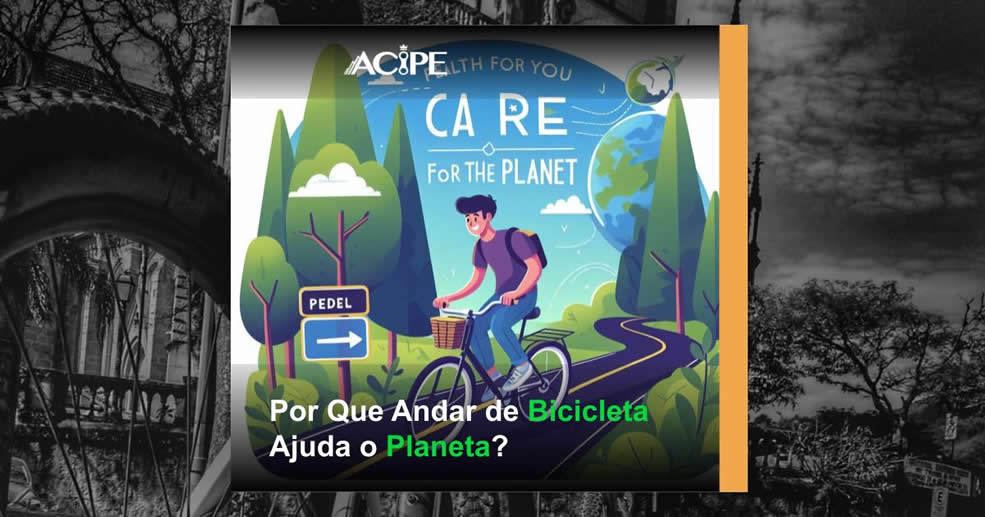 Por Que Andar de Bicicleta Ajuda o Planeta?