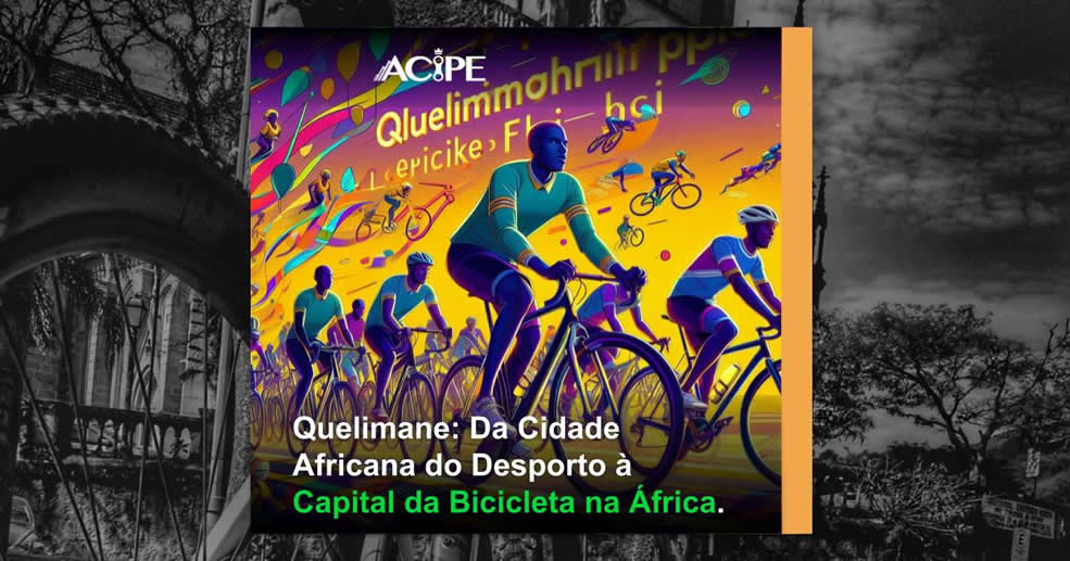 Quelimane: Da Cidade Africana do Desporto à Capital da Bicicleta na África