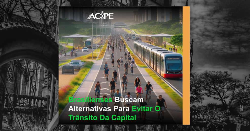 Brasilienses Buscam Alternativas Para Evitar O Trânsito Da Capital